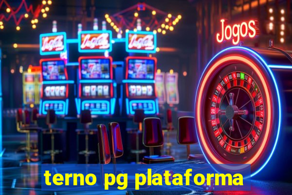 terno pg plataforma